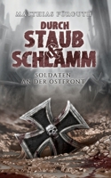 Durch Staub und Schlamm: Soldaten an der Ostfront B085RPXBGK Book Cover