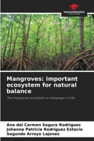 Mangroves: important ecosystem for natural balance 6204113933 Book Cover