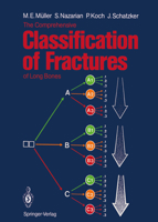 The Comprehensive Classification of Fractures of Long Bones 3540181652 Book Cover
