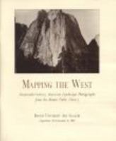 Mapping the West: Nineteenth-Century American Landscape Photography from the Boston Public Library 1881450007 Book Cover