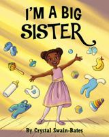 I'm a Big Sister 1939509254 Book Cover