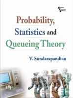 Probability, Statistics and Queuing Theory 8120338448 Book Cover