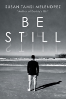 Be Still 1973674912 Book Cover