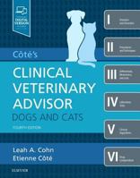Clinical Veterinary Advisor: Dogs and Cats 0323068642 Book Cover