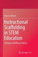 Instructional Scaffolding in STEM Education: Strategies and Efficacy Evidence 3319791338 Book Cover