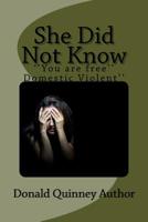 She Did Not Know: You are free 1726326357 Book Cover