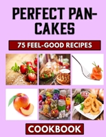 Perfect Pancakes: Brunch Recipes for you B0BF2WP5WZ Book Cover