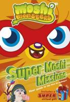 Moshi Monsters: Super Moshi Missions 1409390934 Book Cover