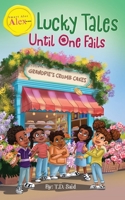 Smart Alec Alex The Series, Lucky Tales Until One Fails B0GXC7K36R Book Cover
