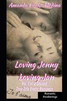 Loving Jenny Loving Jan (Vol 1): A Second True Life Erotic Romance 1099675464 Book Cover