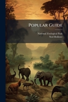 Popular Guide: National Zoological Park, Washington, Part 3... 1274282462 Book Cover