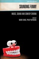 Sounding Funny: Sound and Comedy Cinema 1845536746 Book Cover