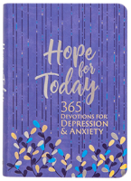 Hope for Today: 365 Devotions for Depression Anxiety 1424561019 Book Cover