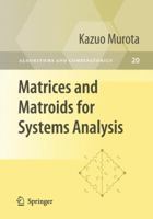 Matrices and Matroids for Systems Analysis 3642039936 Book Cover