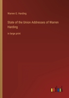 State of the Union Addresses of Warren Harding: in large print 3368337920 Book Cover