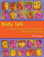Body Talk: Teaching Students with Disabilities about Body Language 1606131753 Book Cover