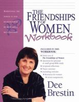 The Friendships of Women Workbook 1564764079 Book Cover