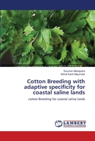 Cotton Breeding with adaptive specificity for coastal saline lands 3659354899 Book Cover
