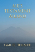 Mij's Testament: Ailand 197322884X Book Cover