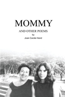 Mommy and Other Poems 1646625471 Book Cover
