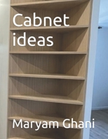 Cabnet ideas B0CHL9TDCW Book Cover