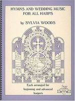 Hymns and Wedding Music for All Harps: Harp Solo 0936661011 Book Cover