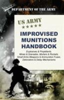 U.S. Army Improvised Munitions Handbook 1616083840 Book Cover
