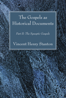 The Gospels as Historical Documents, Part II: The Synoptic Gospels 1606082760 Book Cover