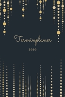 Terminplaner 2020: A5 Wochenplaner | Tagesplaner, Terminplaner, Studentenplaner 2020 - Mein Jahr | Januar 2020 bis Dezember 2020, modernes Design | ... und organisieren, Bürobedarf (German Edition) 1699970580 Book Cover