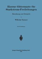 Eiserne Gittermaste Fur Starkstrom-Freileitungen: Berechnung Und Beispiele 3662313944 Book Cover