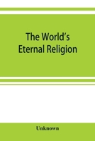 The world's eternal religion 935392006X Book Cover