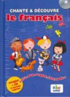 Chante &Amp; Découvre Le Français 2916947019 Book Cover