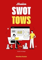 Analiza SWOT TOWS: Wybór strategii (Polish Edition) 8394614248 Book Cover