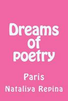 Dreams of Poetry: Paris 1545070555 Book Cover