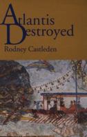 Atlantis Destroyed 0415247594 Book Cover