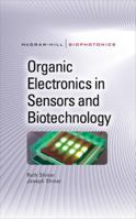 Organic Electronics in Sensors and Biotechnology 0071596755 Book Cover