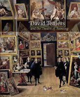 David Teniers and the Theatre of Painting 1903470498 Book Cover