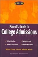 Kaplan Parent's Guide to College Admissions, Second Edition 0743201841 Book Cover