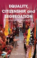 Equality, Citizenship, and Segregation 1137469714 Book Cover
