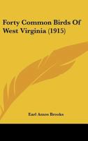 Forty Common Birds Of West Virginia 1120282144 Book Cover
