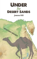 Under the Desert Sands 1398483109 Book Cover