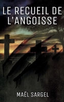 Le Recueil de l'Angoisse (French Edition) 2322516406 Book Cover