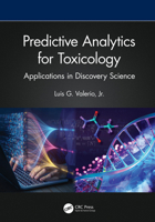 Predictive Analytics for Toxicology: Applications in Discovery Science 0367775549 Book Cover