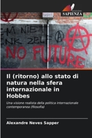 Il (ritorno) allo stato di natura nella sfera internazionale in Hobbes: Una visione realista della politica internazionale contemporanea (filosofia) 6206211541 Book Cover
