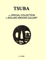 TSUBA - The Special Collection of Rolling Brooks Gallery: Tsuba B0CRT1PN66 Book Cover