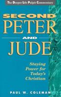 Second Peter and Jude: Staying Power for Today's Christian (Deeper Life Pulpit Commentary) 0875098231 Book Cover