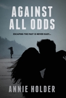 Against All Odds 1999864344 Book Cover