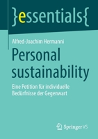 Personal sustainability: Eine Petition f�r individuelle Bed�rfnisse der Gegenwart 365837988X Book Cover