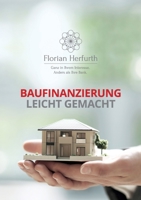 Baufinanzierung leicht gemacht 3752674180 Book Cover