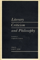 Literary Criticism and Philosophy: Yearbook of Contemporary Criticism (Yearbook of Comparative Criticism) 0271003243 Book Cover